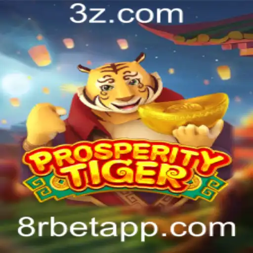 Explore o Fascinante Mundo de ProsperityTiger: Um Guia Completo para o Jogo com 8r Bet